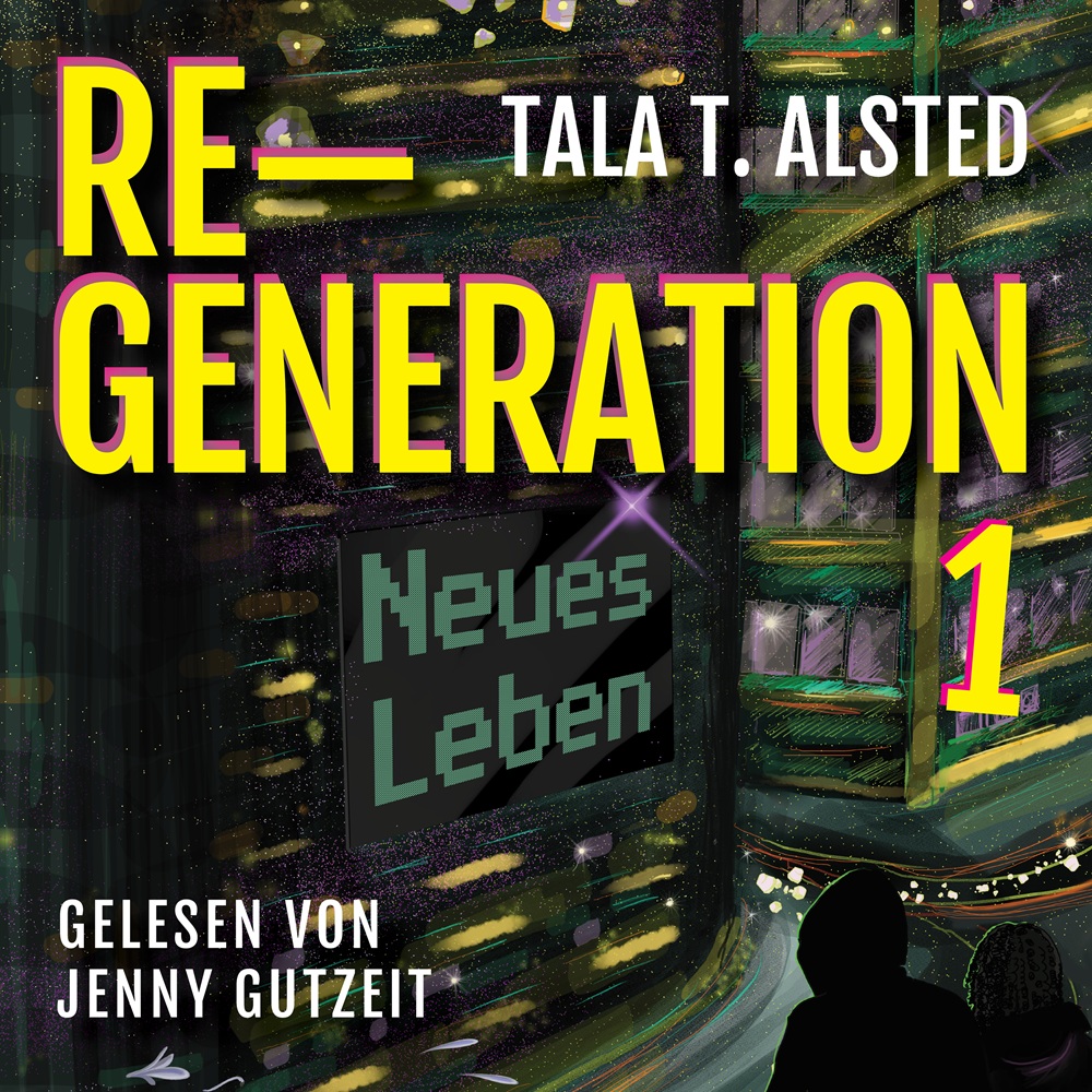 Hörbuch-Cover "RE-GENERATION" 1 Neues Leben von Tala T. Alsted